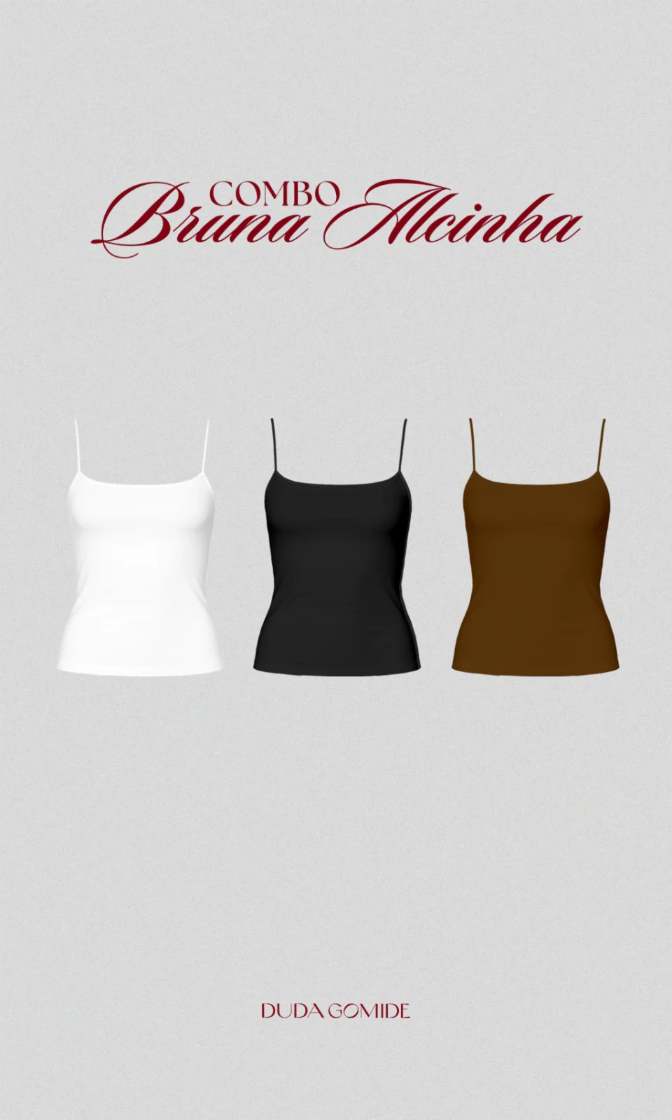 COMBO BRUNA ALCINHA (03 unid)